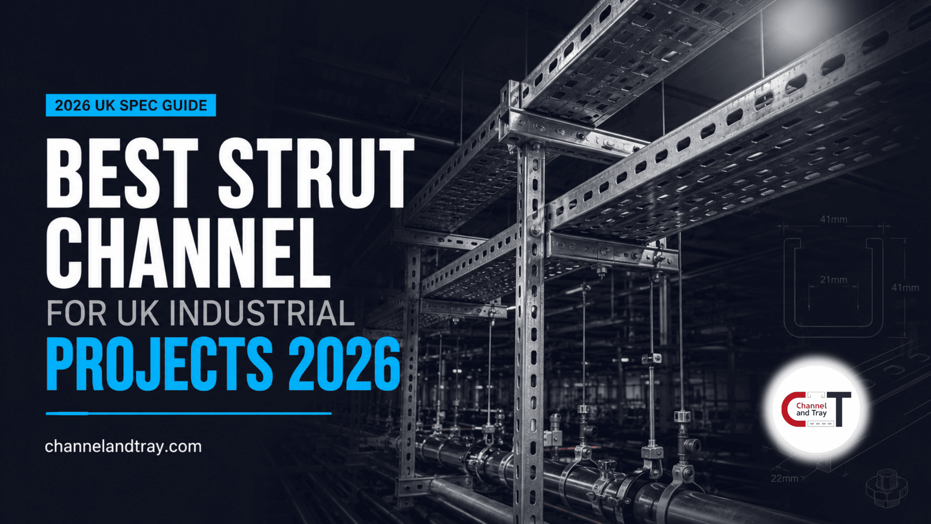 Best Strut Channel for UK Industrial Projects 2026